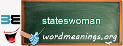 WordMeaning blackboard for stateswoman